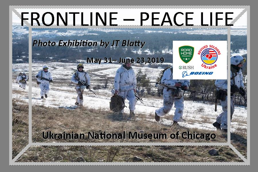 FRONTLINE – PEACE LIFE: Ukraine’s Revolutionaries of the Forgotten War. Photo Exhibition by J.T. Blatty
